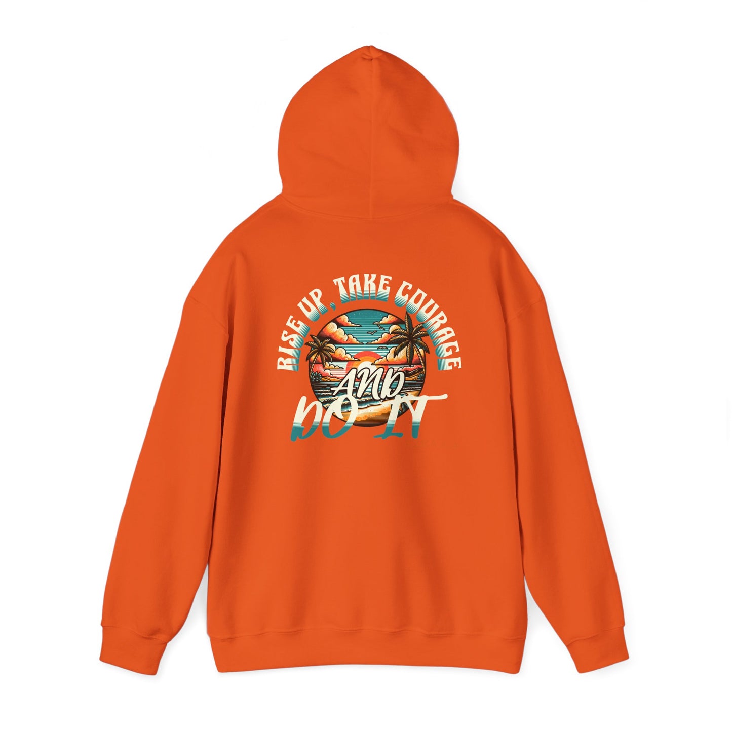 HOODIE - 'Rise Up, Take Courage'