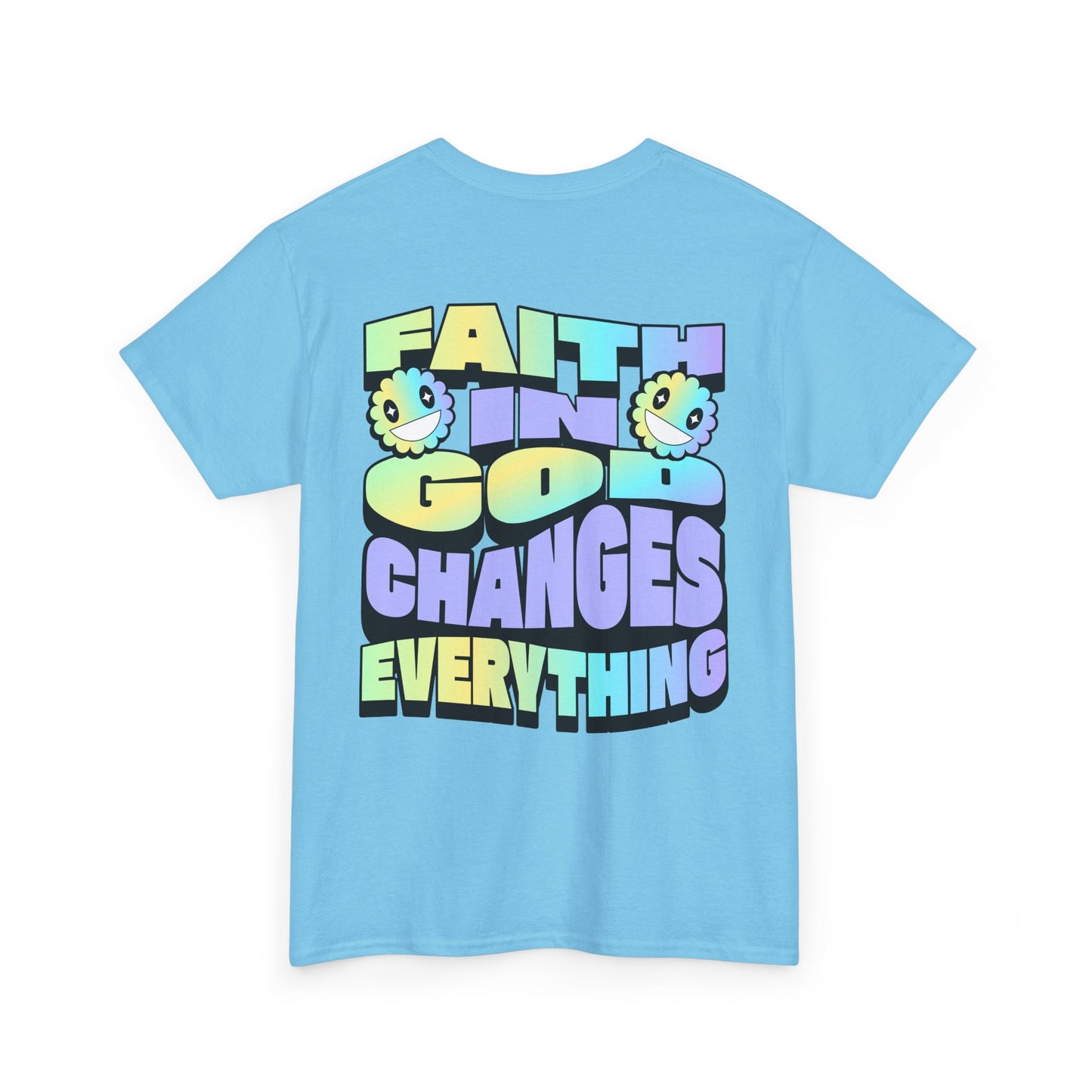 Faith in God Changes Everything Unisex Heavy Cotton Tee