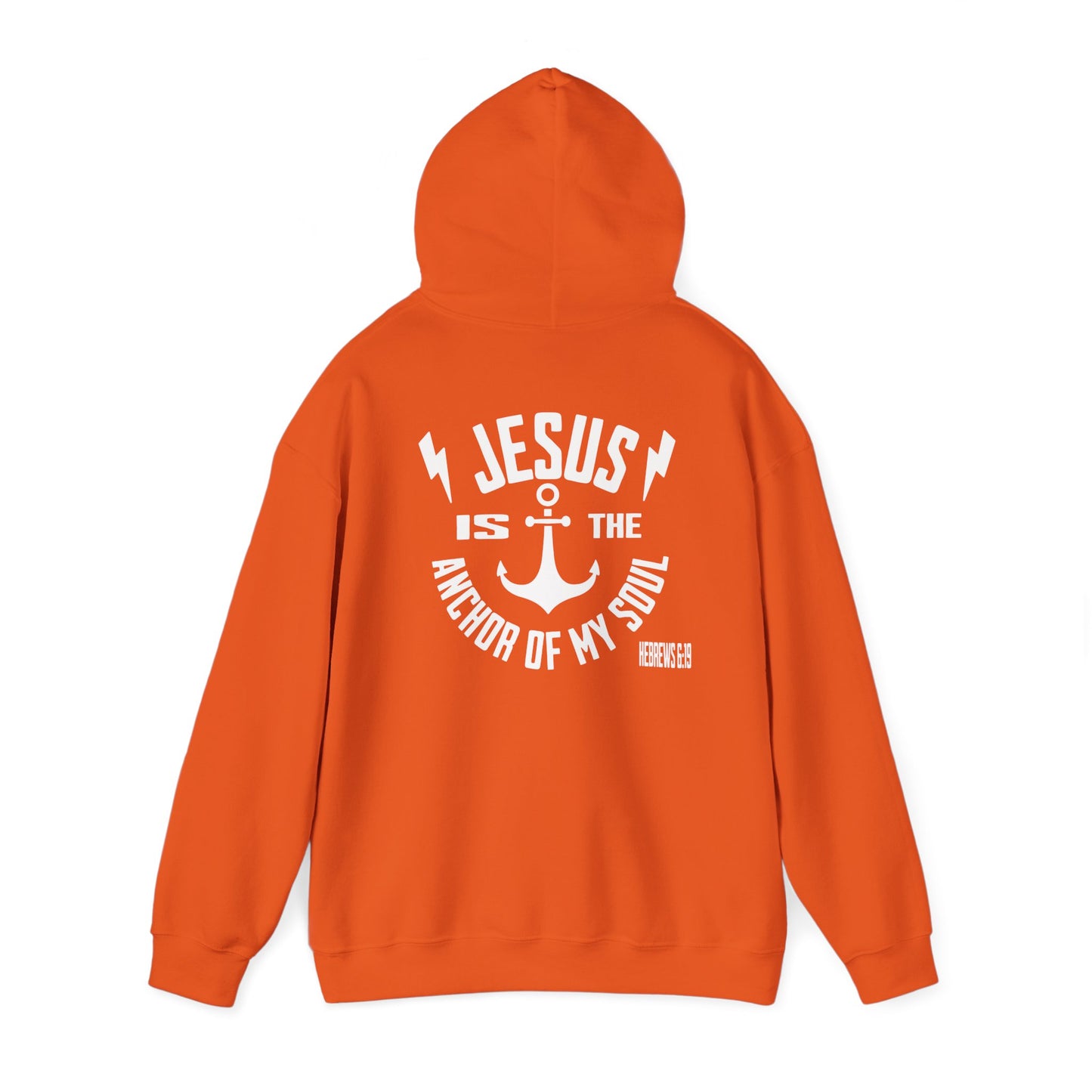 Hoodie - Jesus is the Anchor of My Soul