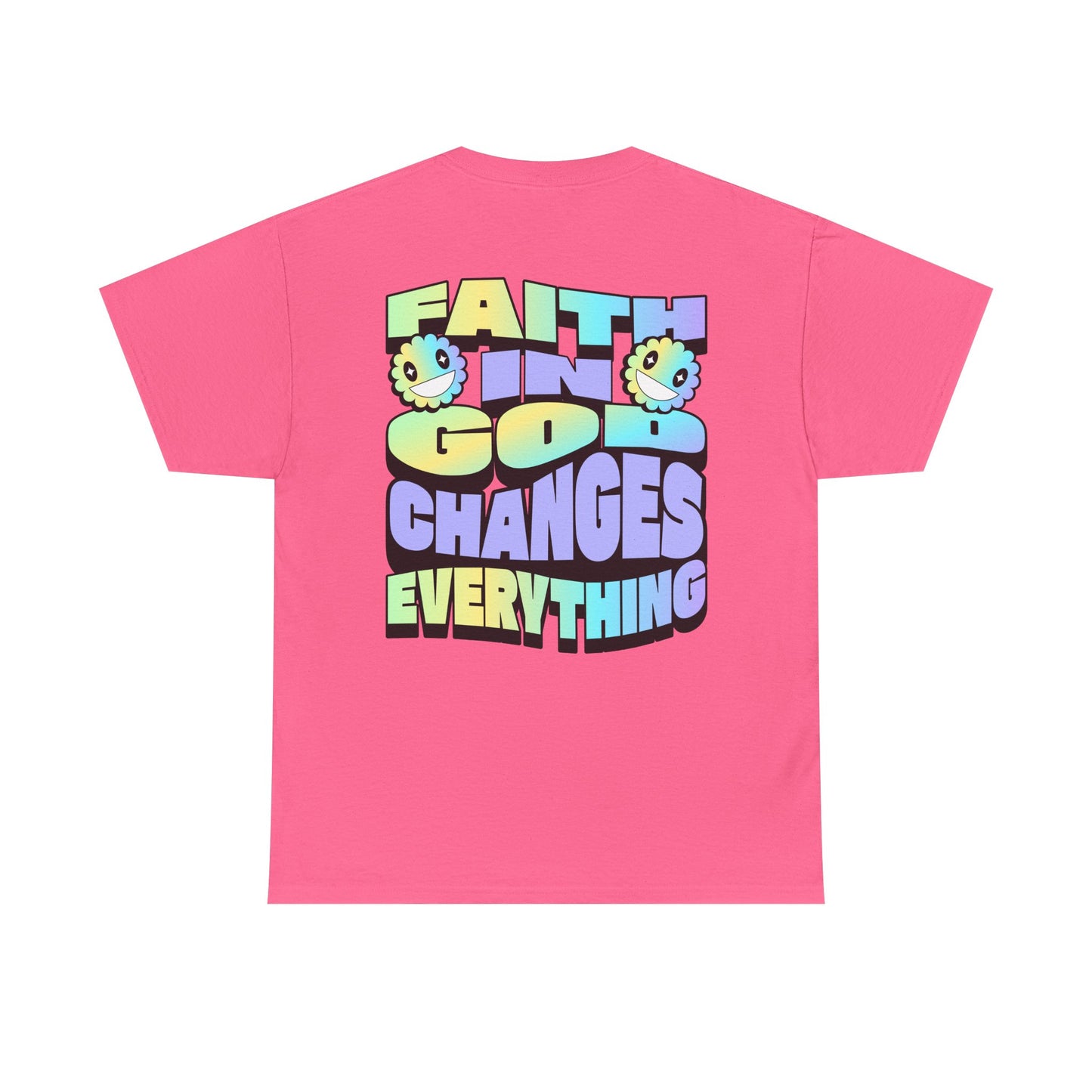 Faith in God Changes Everything Unisex Heavy Cotton Tee