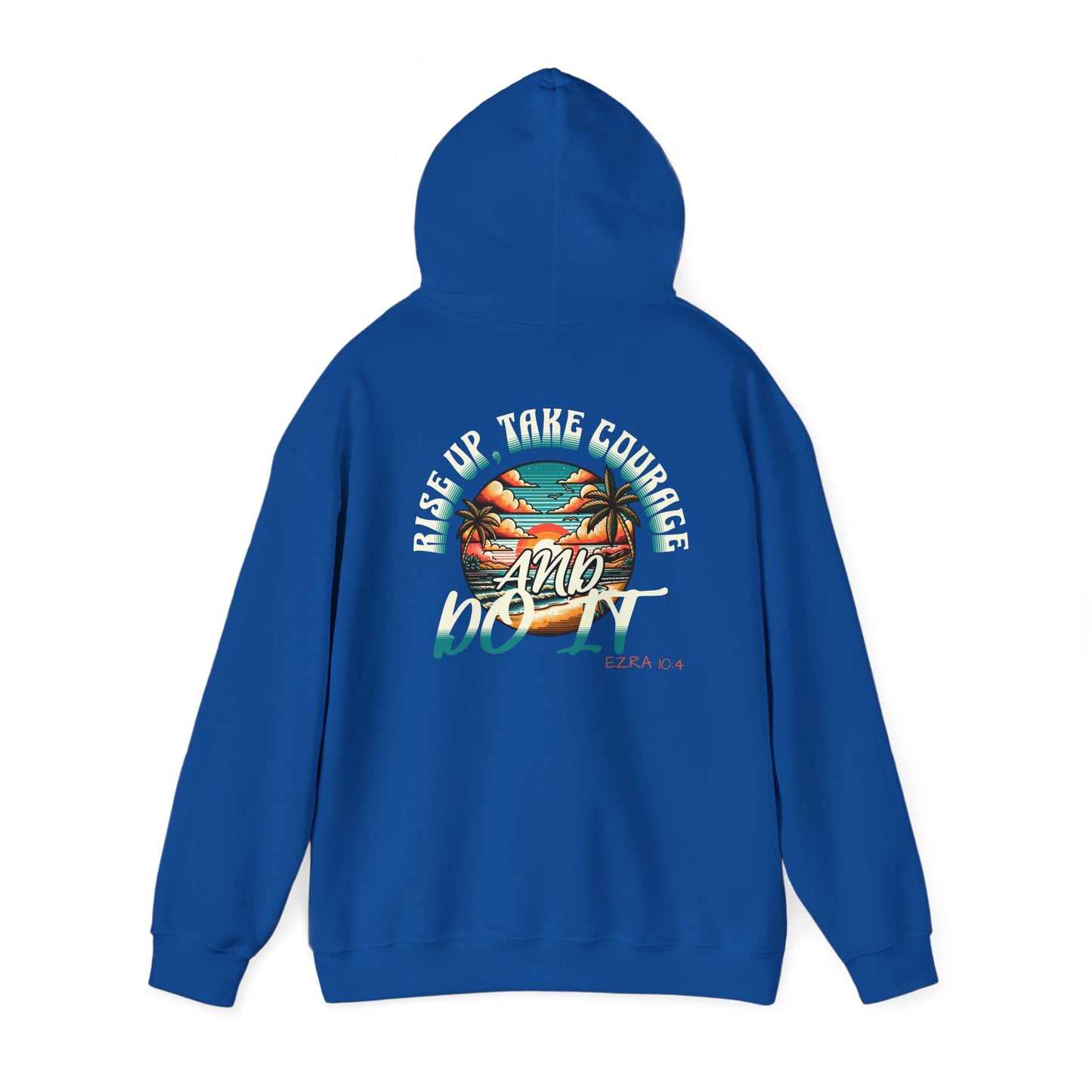 HOODIE - 'Rise Up, Take Courage'