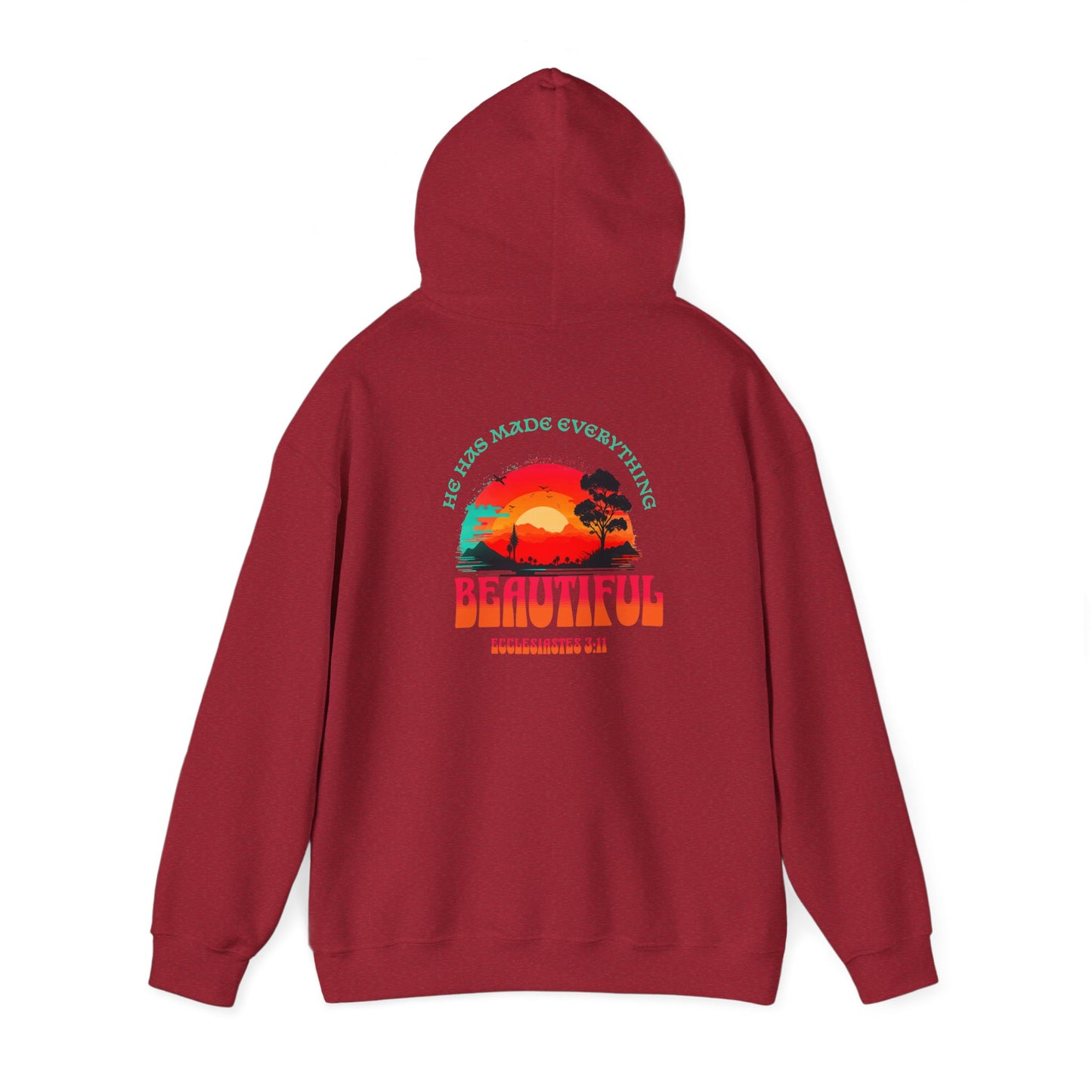 HOODIE - "He Has Made Everything Beautiful" Motivational Shirt