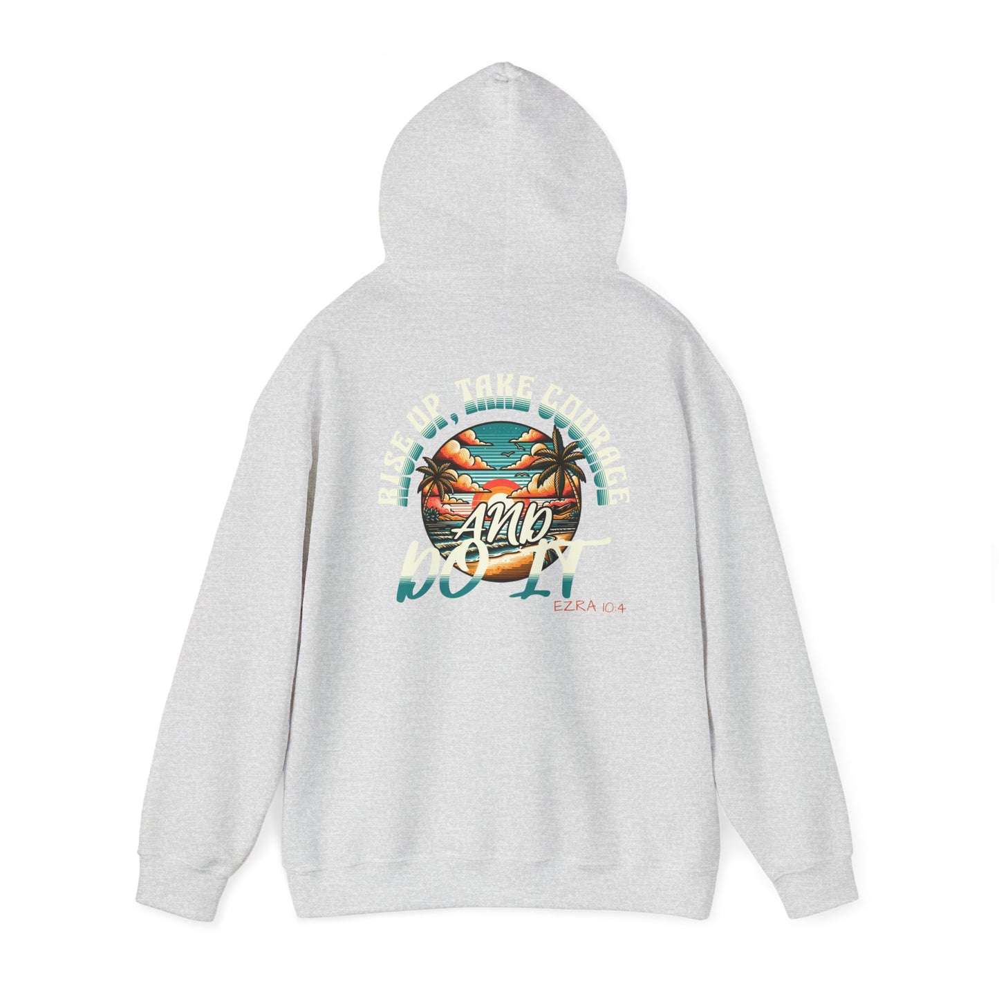 HOODIE - 'Rise Up, Take Courage'