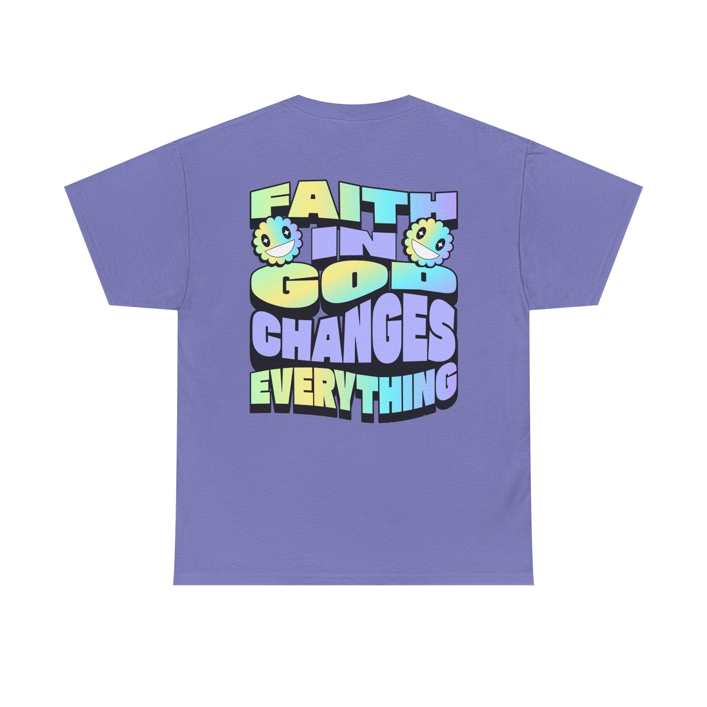 Faith in God Changes Everything Unisex Heavy Cotton Tee