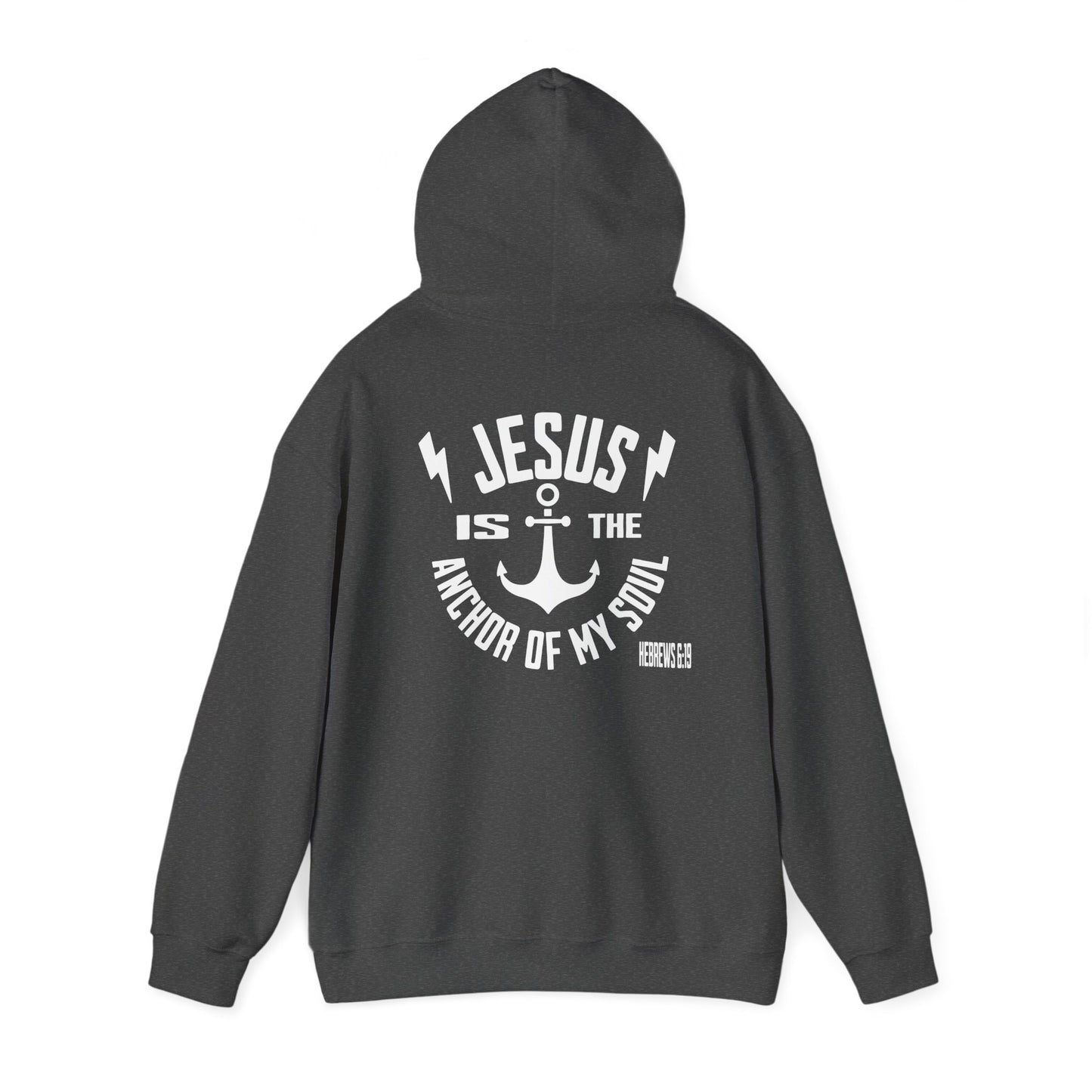 Hoodie - Jesus is the Anchor of My Soul