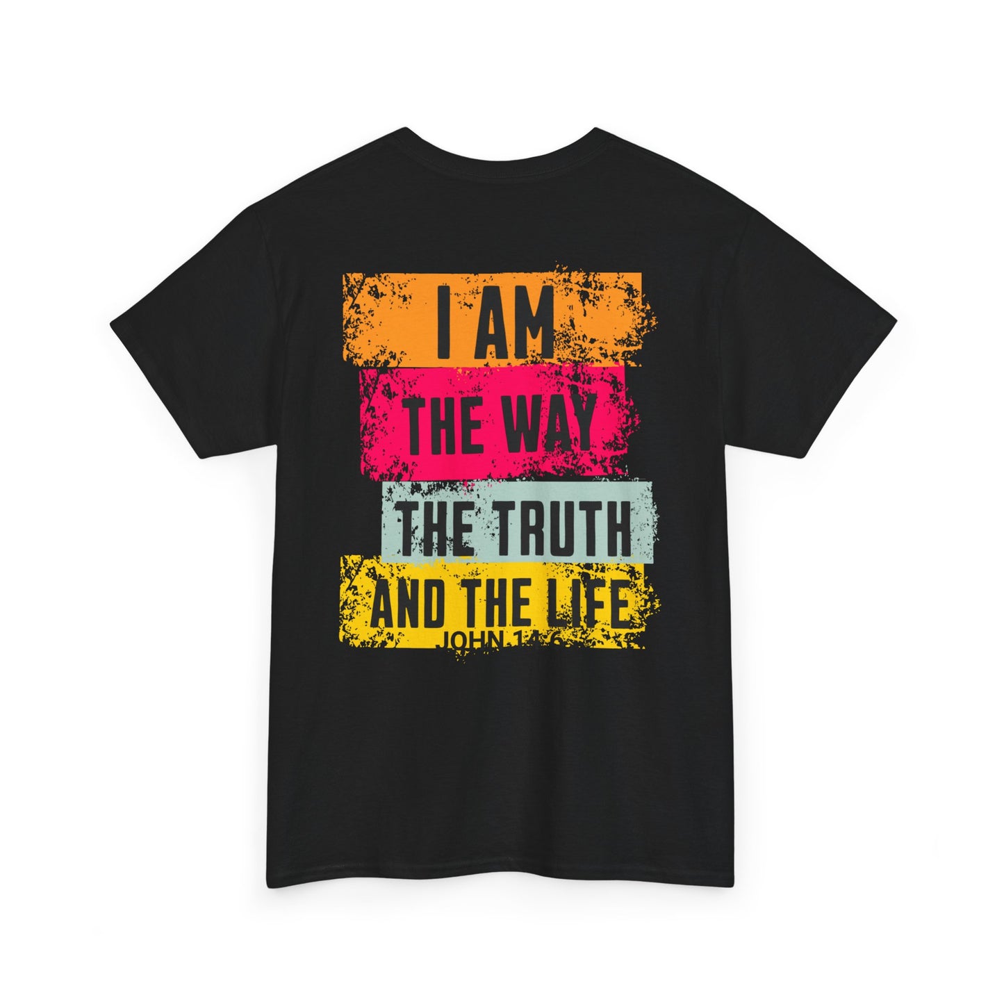 Inspirational Unisex Heavy Cotton Tee - 'I Am The Way, The Truth, and The Life' - Ideal for Faith Celebrations & Everyday Wear
