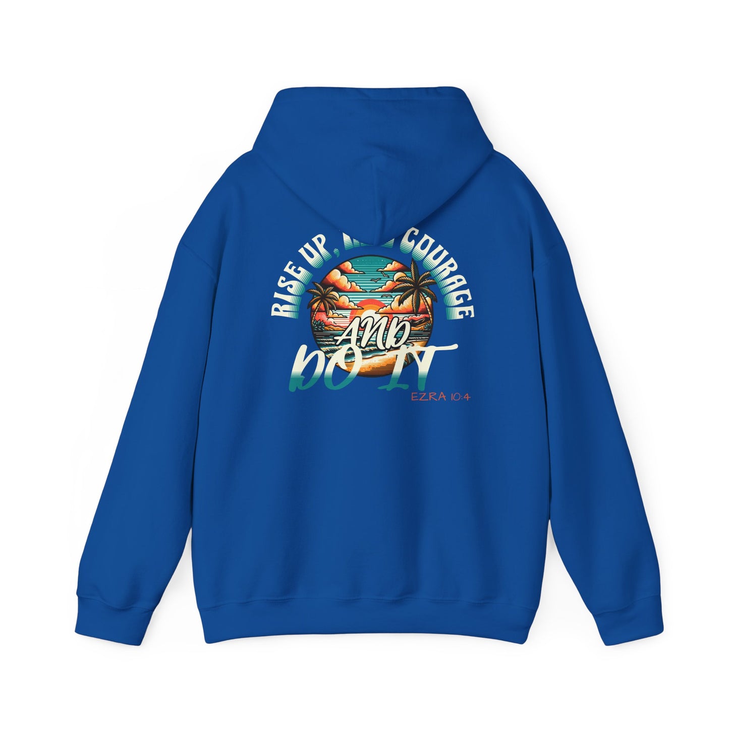 HOODIE - 'Rise Up, Take Courage'