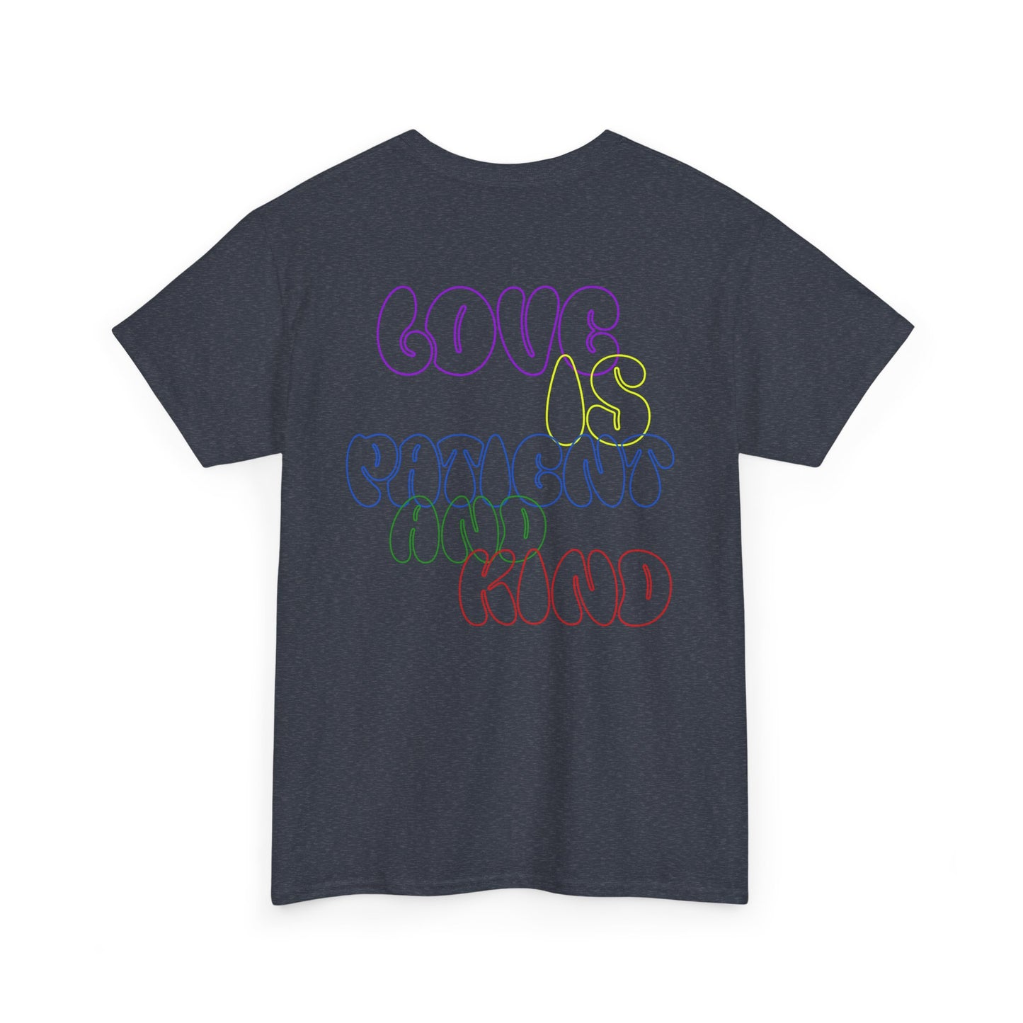 Inspirational Unisex Heavy Cotton Tee - "Love, Patient and Kind"