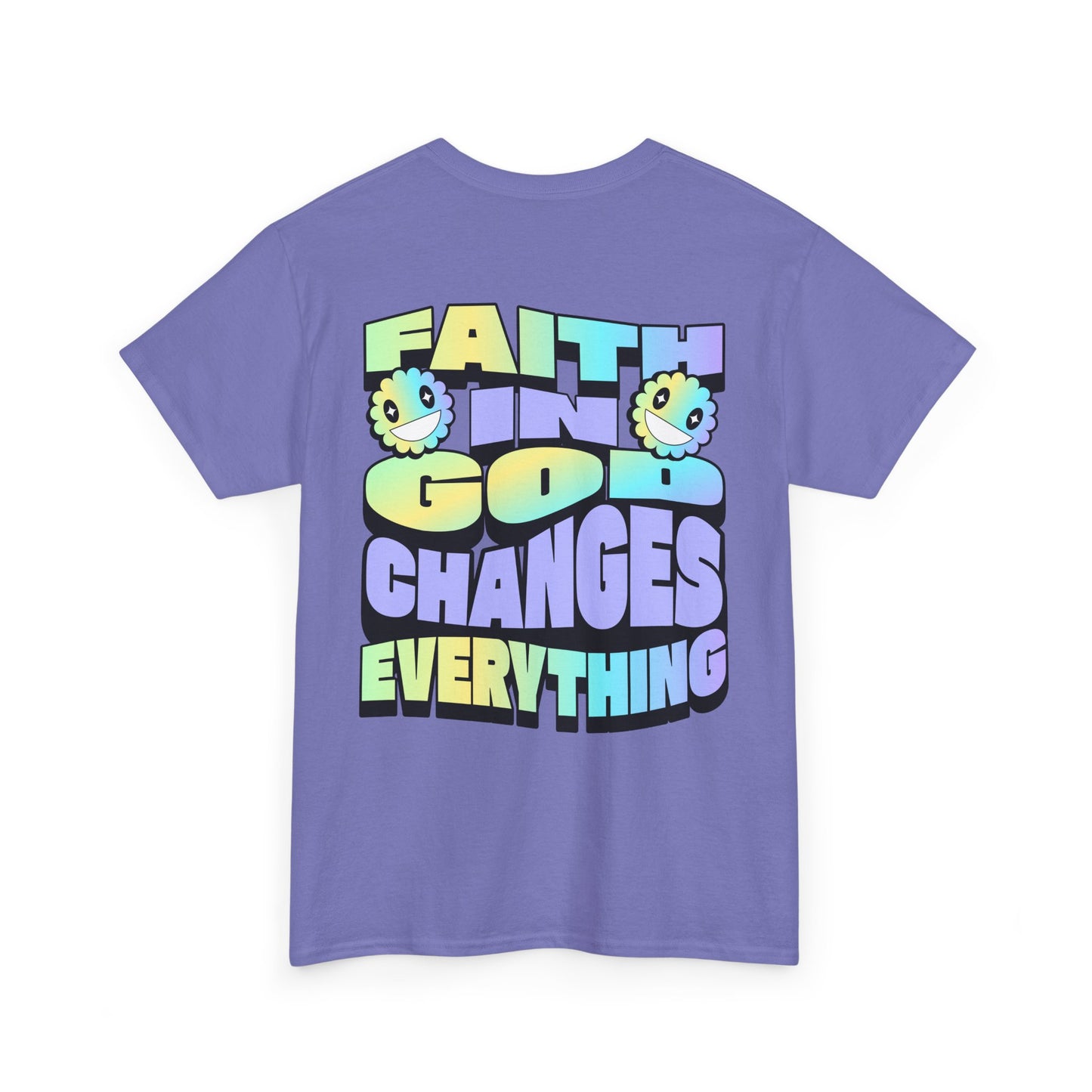 Faith in God Changes Everything Unisex Heavy Cotton Tee