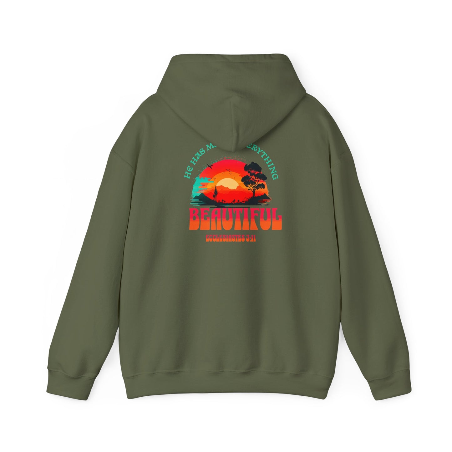 HOODIE - "He Has Made Everything Beautiful" Motivational Shirt