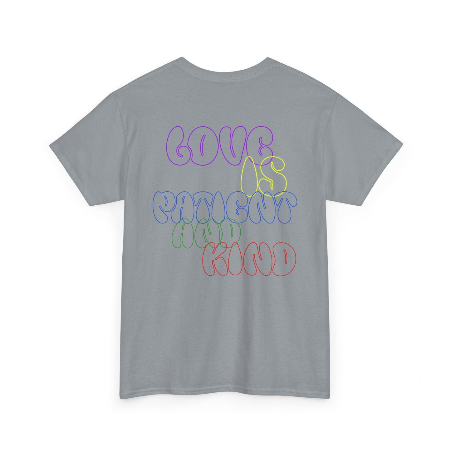Inspirational Unisex Heavy Cotton Tee - "Love, Patient and Kind"