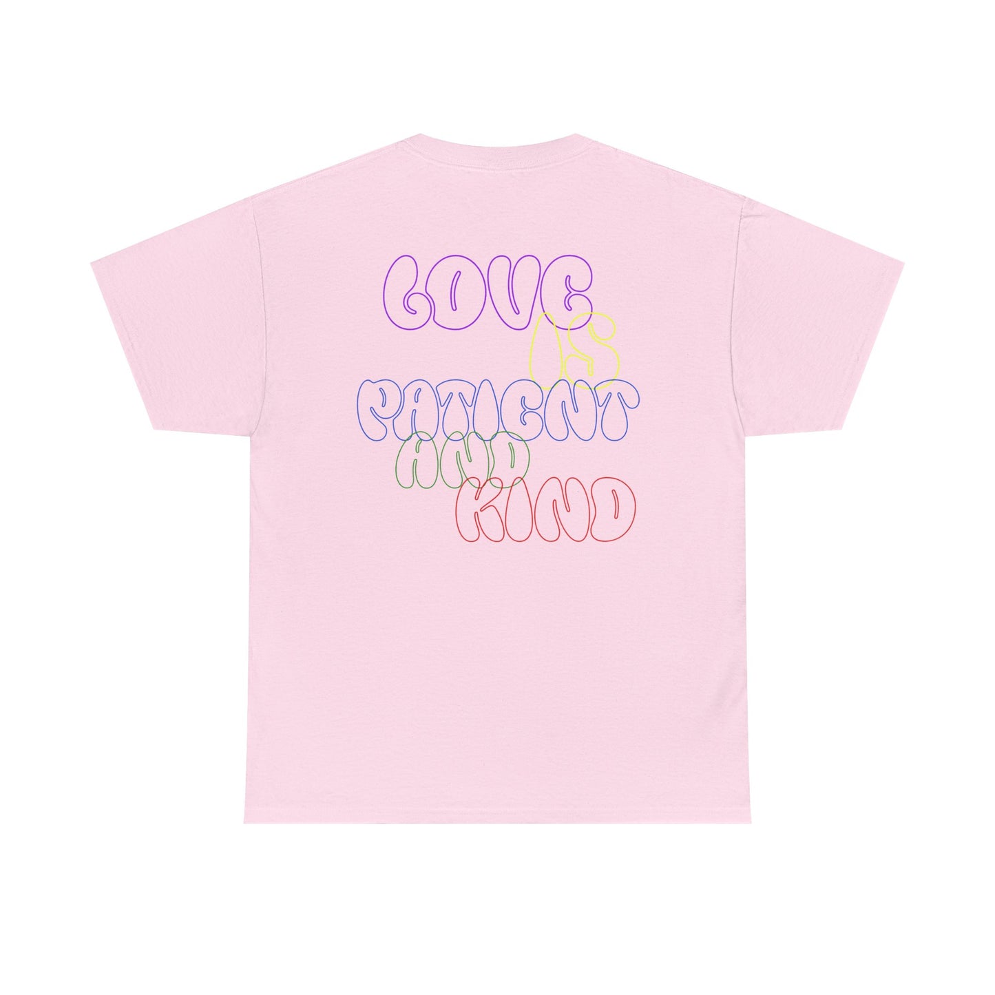 Inspirational Unisex Heavy Cotton Tee - "Love, Patient and Kind"