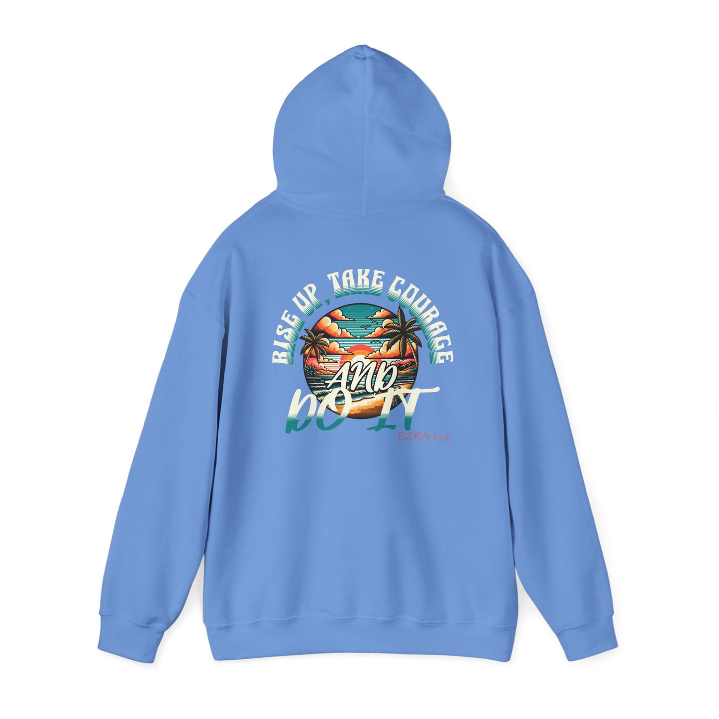 HOODIE - 'Rise Up, Take Courage'