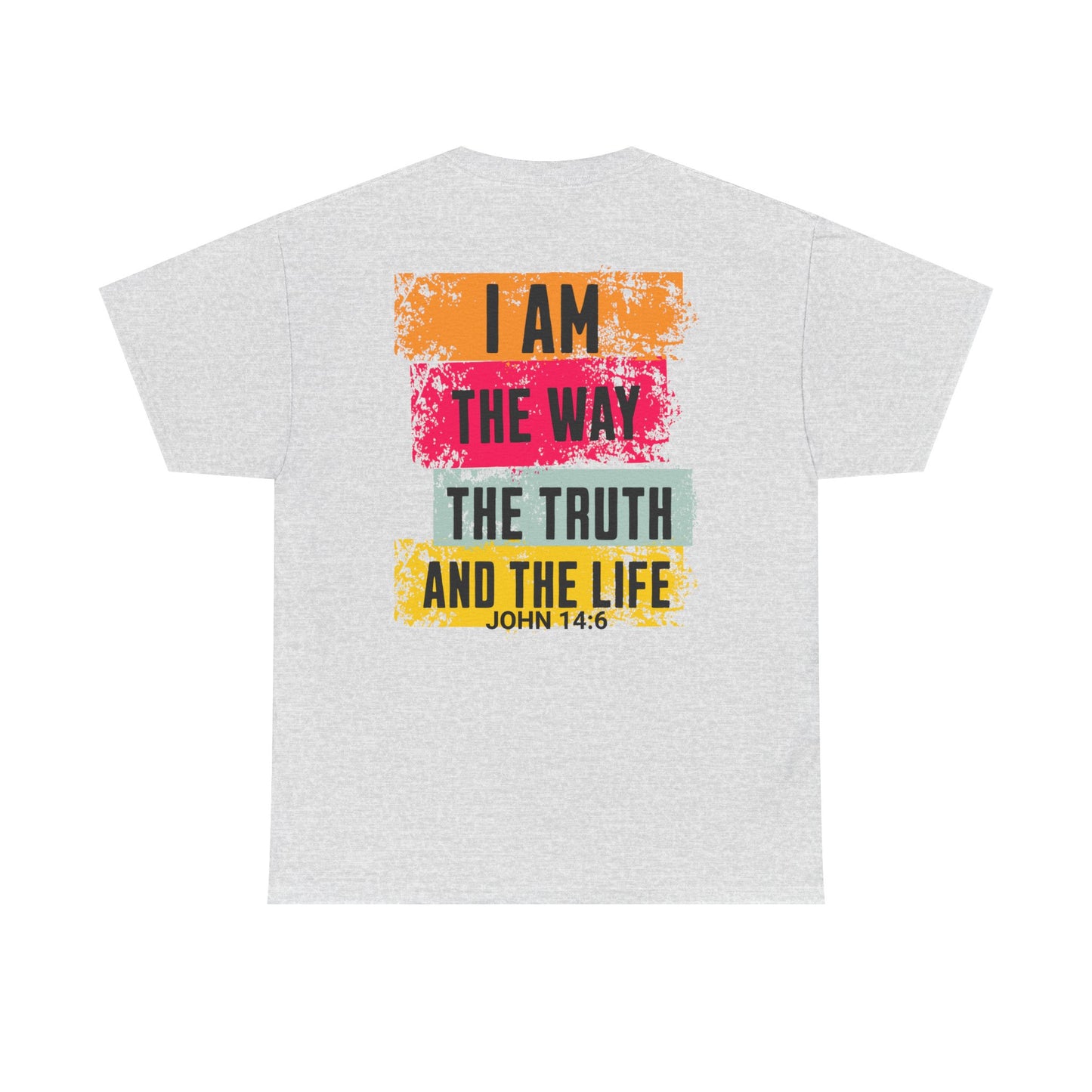 Inspirational Unisex Heavy Cotton Tee - 'I Am The Way, The Truth, and The Life' - Ideal for Faith Celebrations & Everyday Wear
