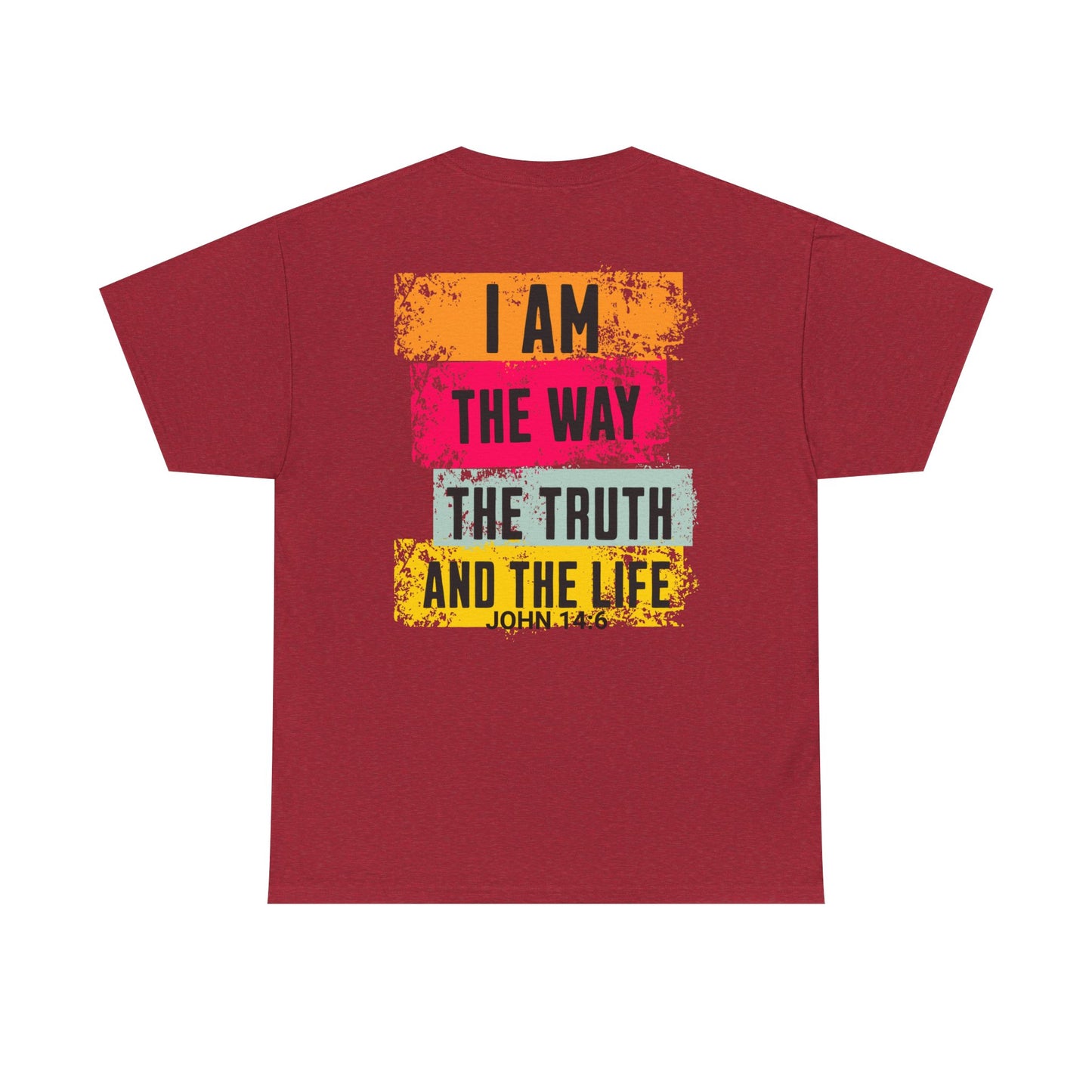 Inspirational Unisex Heavy Cotton Tee - 'I Am The Way, The Truth, and The Life' - Ideal for Faith Celebrations & Everyday Wear