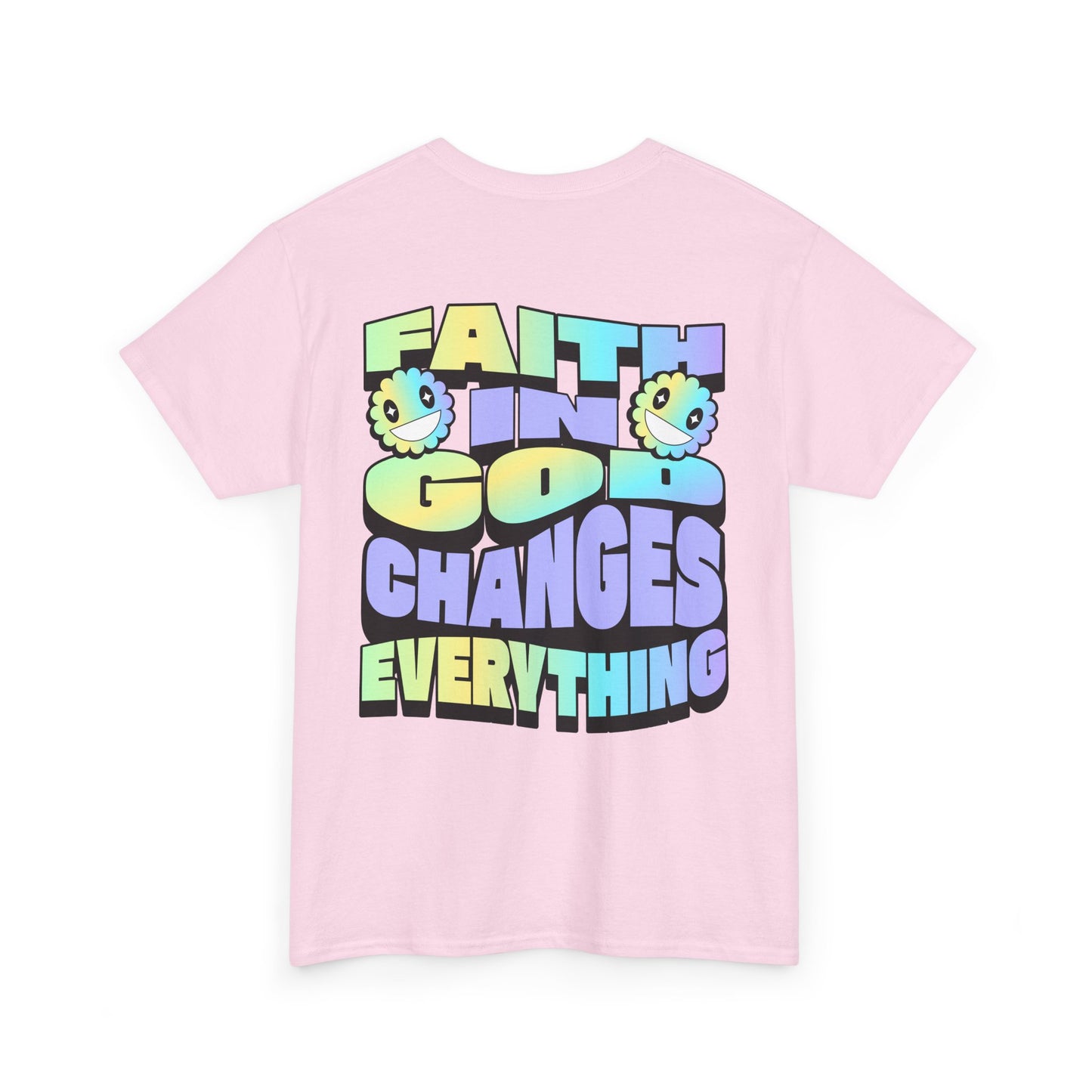 Faith in God Changes Everything Unisex Heavy Cotton Tee