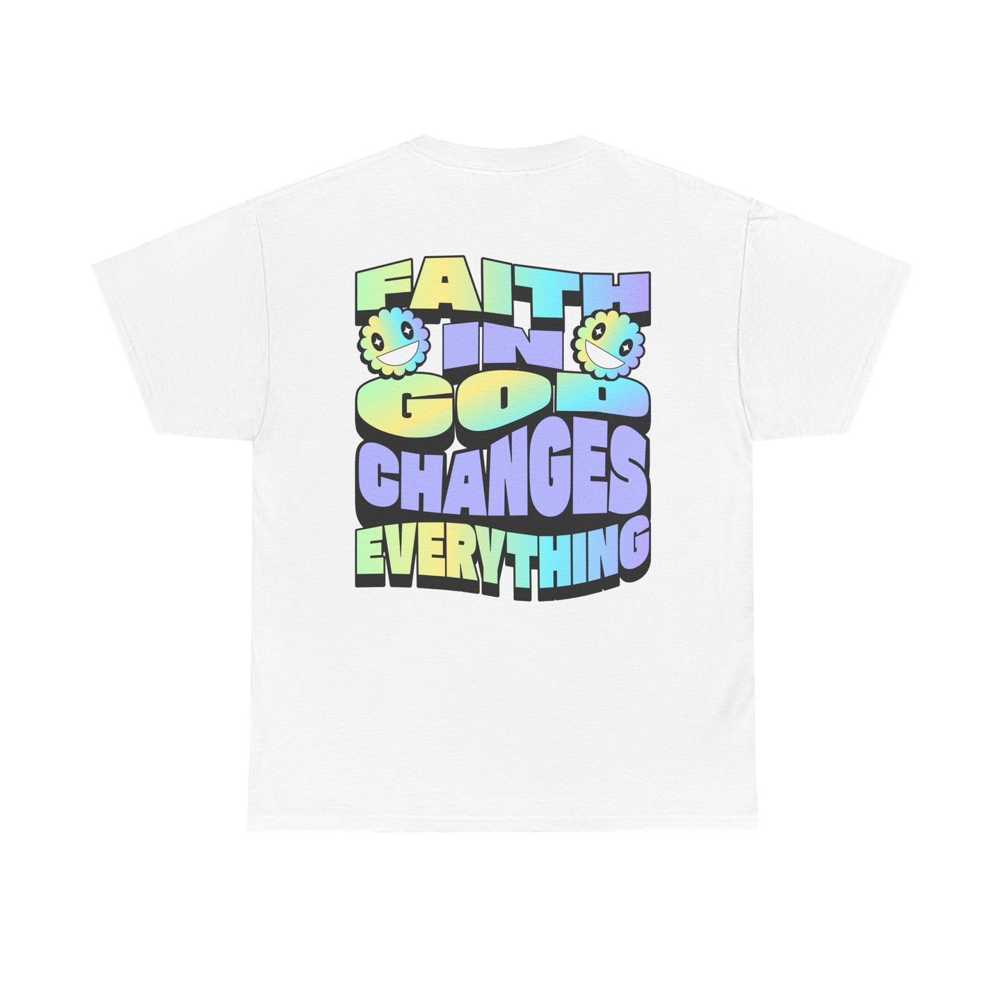 Faith in God Changes Everything Unisex Heavy Cotton Tee