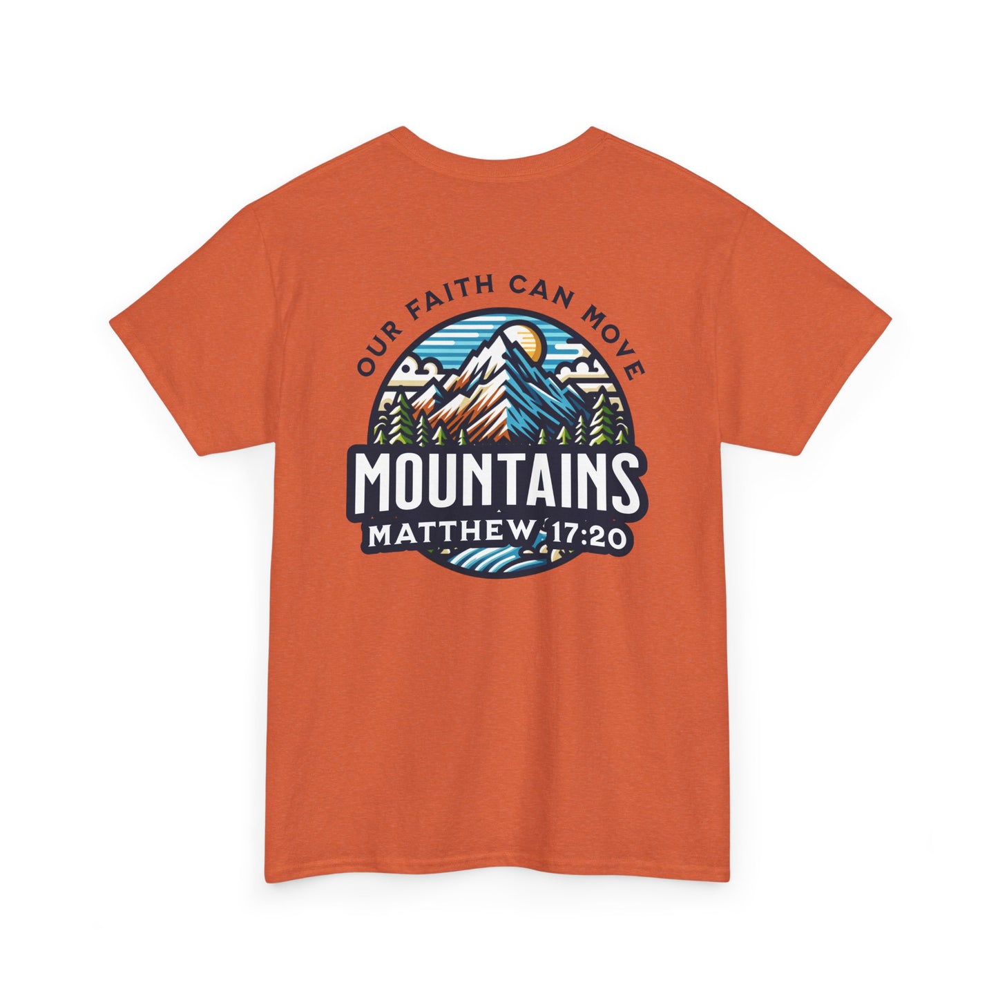 Faith-Inspired Unisex Heavy Cotton Tee | Our Faith Can Move Mountains, Motivational Apparel